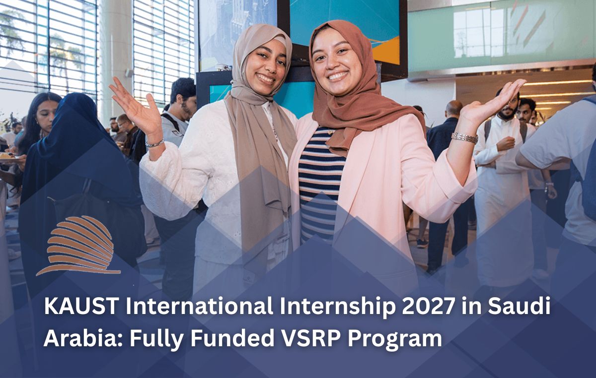 KAUST International Internship 2027 in Saudi Arabia | Fully Funded VSRP Internship